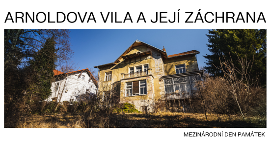 Mezinárodní den památek: Přednáška: Arnoldova vila a její záchrana